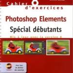 Livre : Photoshop Elements 8 pour les débutants