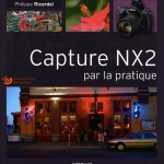 Livre : Nikon Capture NX2 par la pratique