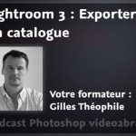 Explorer un catalogue dans Lightroom 3