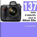 Test : 137 objectifs pour le Nikon D3s