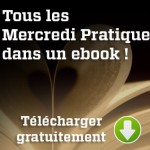 Astuce : l'ebook des Mercredi Pratique