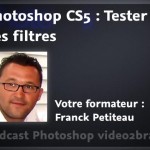 Tester les filtres dans Photoshop CS5