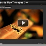 Logiciel : les nouveautés de RawTherapee 3.0