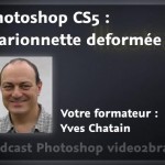 Déformation de la marionnette dans Photoshop CS5