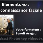 Reconnaissance faciale automatique avec Photoshop Elements 10