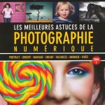 Livres : Les meilleurs astuces de la photographie numérique