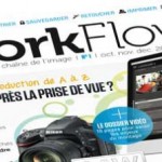 Magazine : Workflow, le magazine de la chaîne de l’image