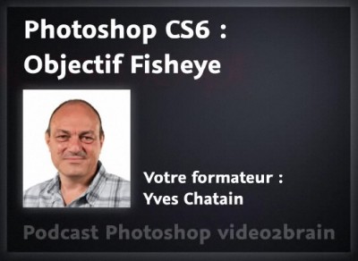 Retouche fisheye PS CS6