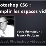Remplir les espaces vides dans Photoshop CS6