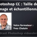 Taille de l’image et échantillonnage avec Photoshop CC