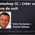 Créer une scène de nuit dans Photoshop CC