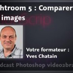 Formation : comparer des images dans Lightroom 5