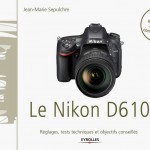 Livre : l'e-book du Nikon D610 est disponible 