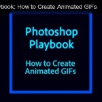 Astuce : créer un GIF animé avec Photoshop