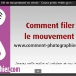 Technique : faire un filé de mouvement en photo