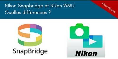 différence entre Nikon Snapbridge et WMU